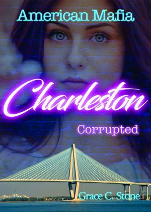 [American Mafia 01] • Charleston Corrupted